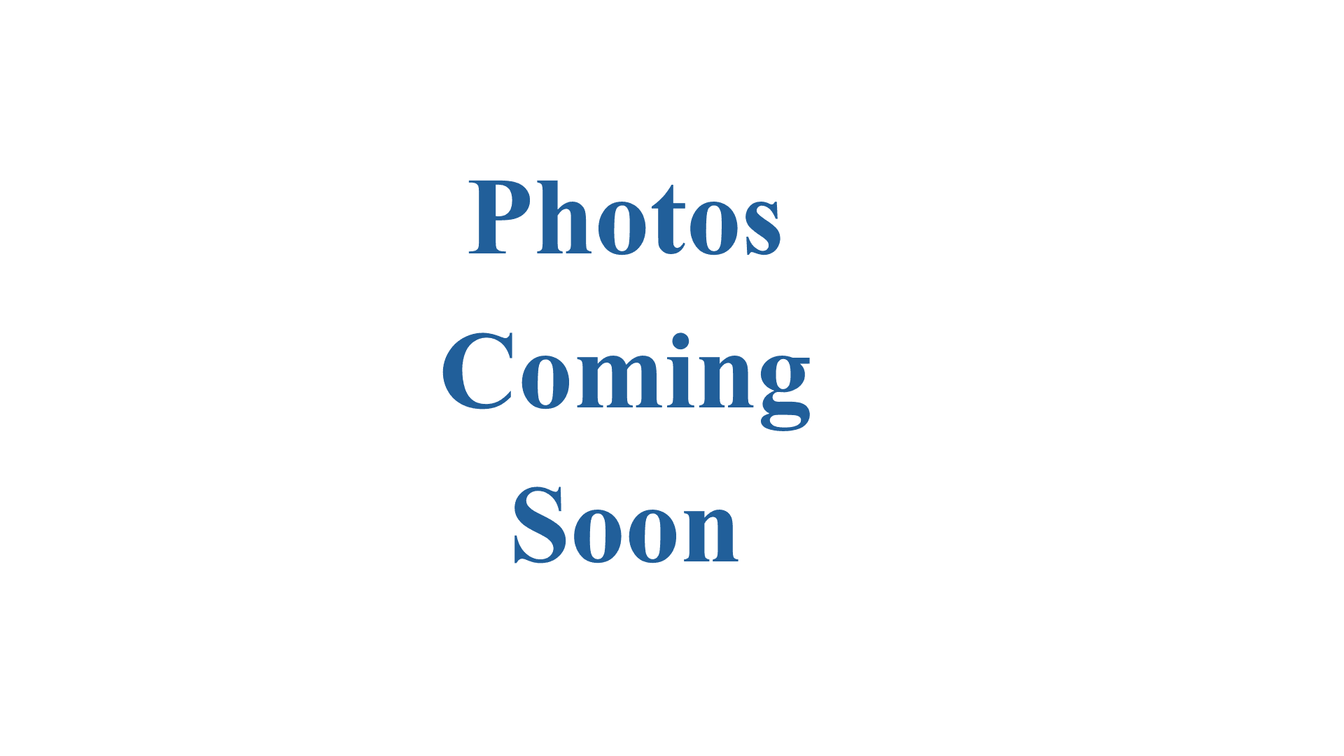 Text on a white background stating "Photos Coming Soon."